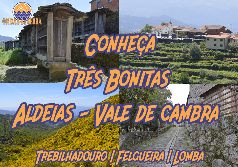 Trebilhadouro, Felgueira e Lomba -  As três aldeias rurais mais belas de Vale de Cambra